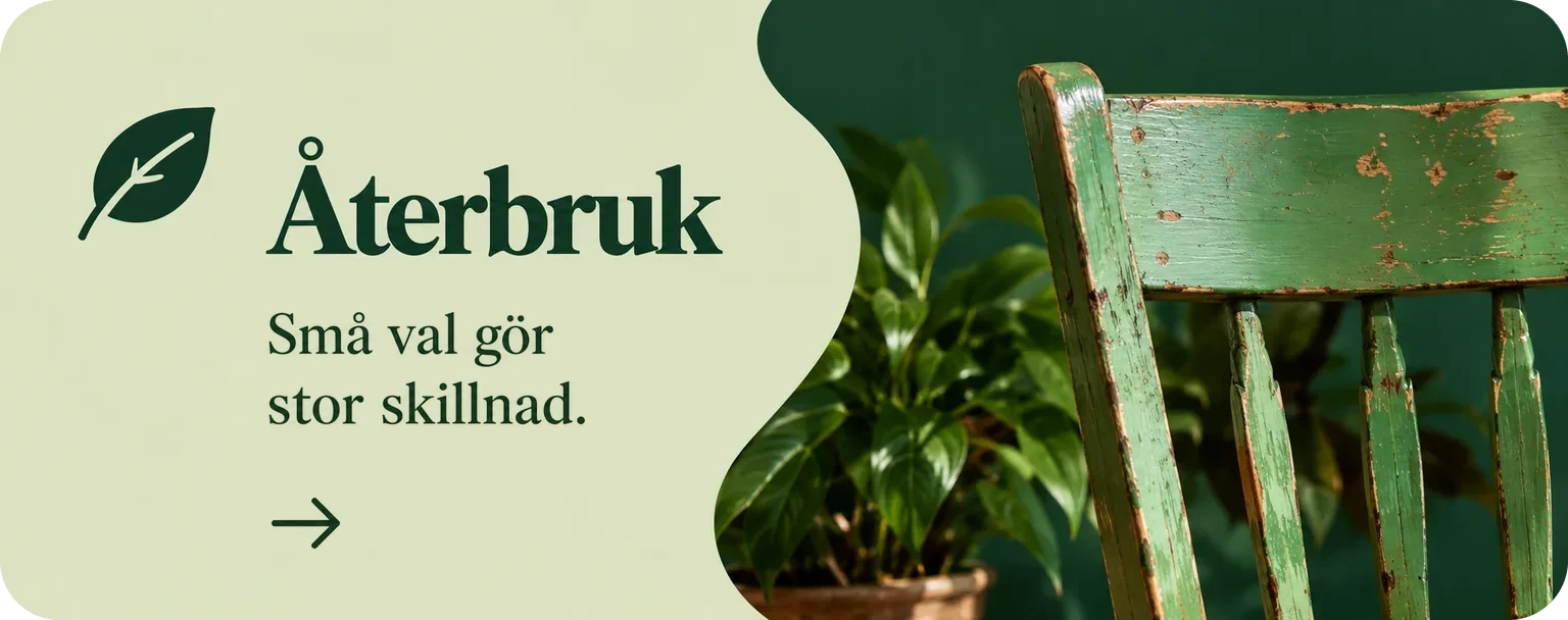 Återbruk – små val gör stor skillnad